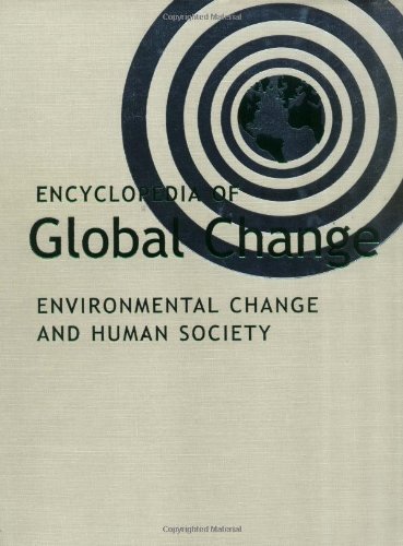 Beispielbild fr Encyclopedia of Global Change : Environmental Change and Human Society: 2 Volumes zum Verkauf von Better World Books