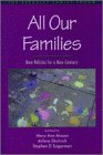 Beispielbild fr ALL OUR FAMILIES: NEW POLICIES FOR A NEW CENTURY - A REPORT OF THE BERKELEY FAMILY FORUM. zum Verkauf von Cambridge Rare Books