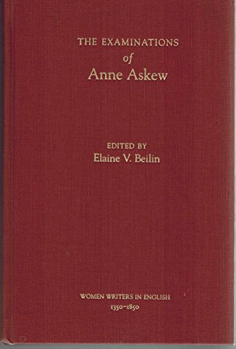 Stock image for The Examinations of Anne Askew (Women Writers in English 1350-1850) for sale by Grey Matter Books