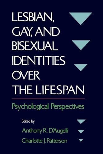 Stock image for Lesbian, Gay, and Bisexual Identities Over the Lifespan: Psychological Perspectives for sale by Anybook.com