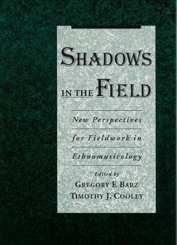 9780195109115: Shadows in the Field: New Perspectives for Fieldwork in Ethnomusicology