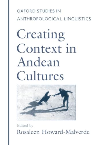 Beispielbild fr Creating Context in Andean Cultures. zum Verkauf von Kloof Booksellers & Scientia Verlag