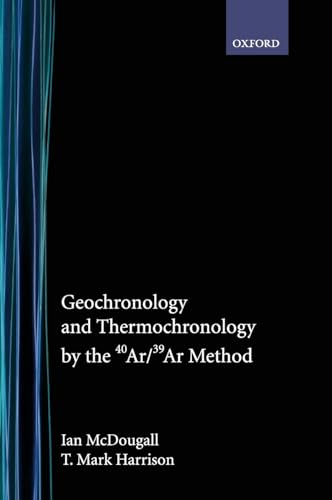 Geochronology and Thermochronology by the 40Ar/39Ar Method (Hardcover) - Ian McDougall