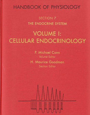 

Handbook of Physiology Sect 7: Rev Ed Endocrinology Vol 1: Cellular Endocrinology [first edition]