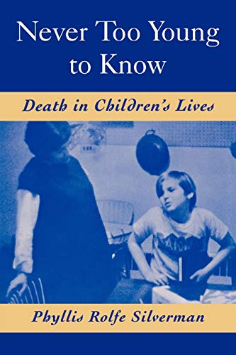 Imagen de archivo de Never Too Young to Know : Death in Children's Lives a la venta por Better World Books