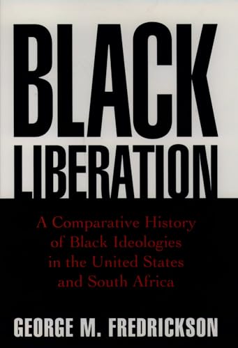 9780195109788: Black Liberation: A Comparative History of Black Ideologies in the United States and South Africa (Oxford Paperbacks)