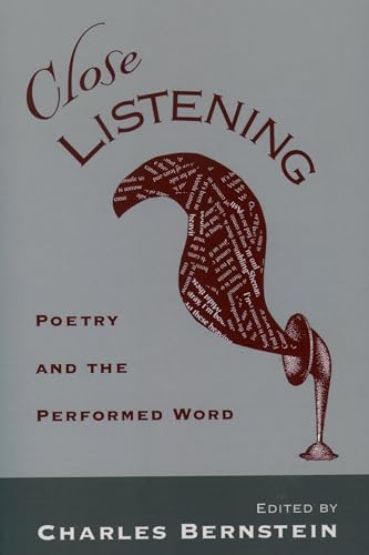 Close Listening Poetry and the Performed Word