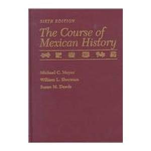 9780195110005: The Course of Mexican History