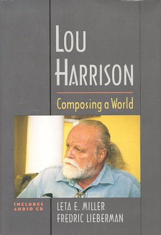 Beispielbild fr Lou Harrison : Composing a World zum Verkauf von Better World Books: West