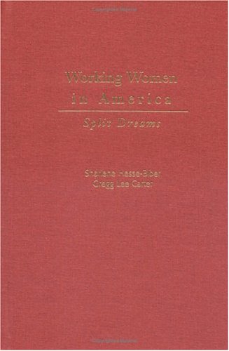 Beispielbild fr Working Women in America : Split Dreams zum Verkauf von Better World Books