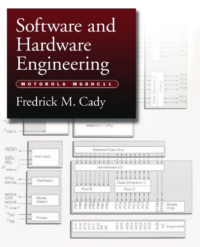 Software and Hardware Engineering: Motorola M68HC11 (9780195110463) by Cady, Fredrick M.