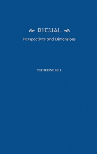9780195110517: Ritual: Perspectives and Dimensions