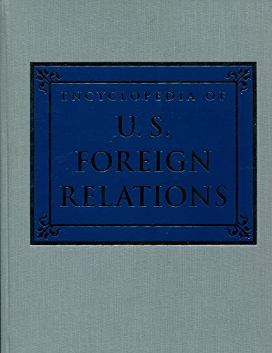 Imagen de archivo de Encyclopedia of U.S. Foreign Relations a la venta por Irish Booksellers