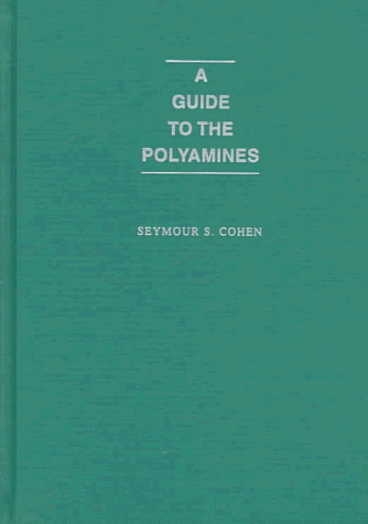 Imagen de archivo de A Guide to the Polyamines a la venta por Majestic Books