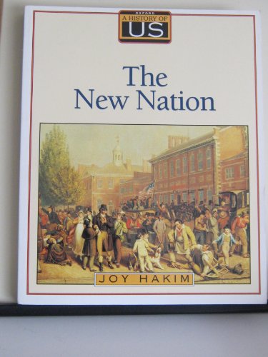 9780195110746: The New Nation: History of the United States 1789-1850: 4 (History of U. S.)