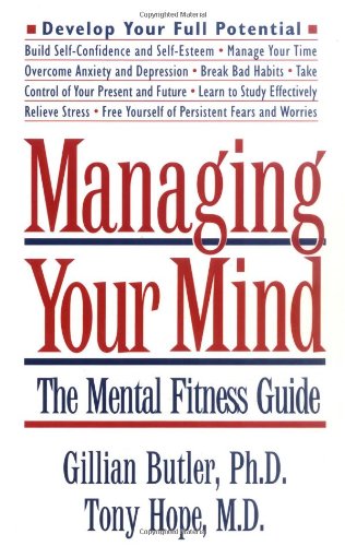 9780195111255: Managing Your Mind: The Mental Fitness Guide (Oxford Paperbacks)