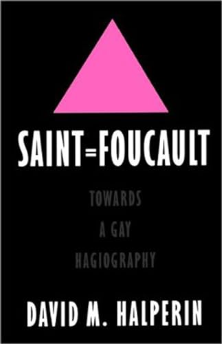 Stock image for Saint Foucault: Towards a Gay Hagiography for sale by Blackwell's
