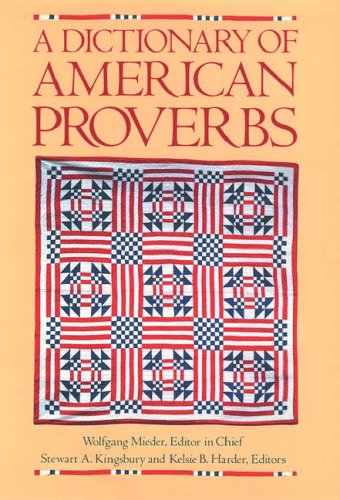 A Dictionary of American Proverbs