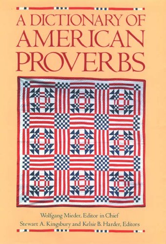 9780195111330: A Dictionary of American Proverbs
