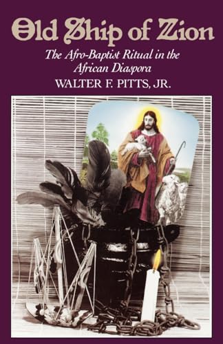 9780195111453: Old Ship of Zion: The Afro-Baptist Ritual in the African Diaspora (Religion in America)
