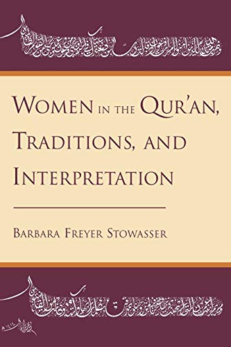 Imagen de archivo de Women in the Qur'an, Traditions, and Interpretation a la venta por SecondSale