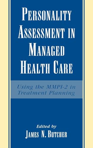 Beispielbild fr Personality Assessment in Managed Health Care: Using the MMPI-2 in Treatment Planning zum Verkauf von Robinson Street Books, IOBA