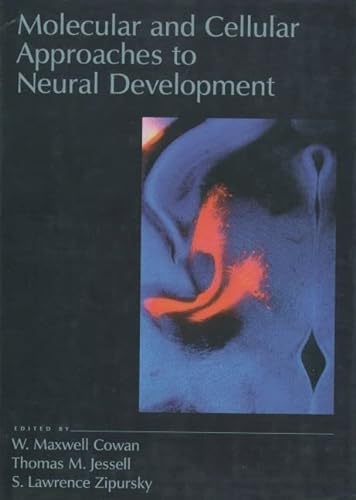 Imagen de archivo de Molecular and Cellular Approaches to Neural Development a la venta por Better World Books