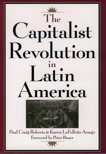 9780195111767: The Capitalist Revolution in Latin America