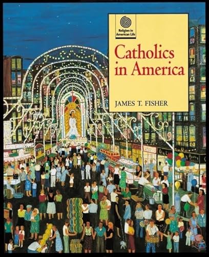 Beispielbild fr Catholics in America zum Verkauf von Better World Books