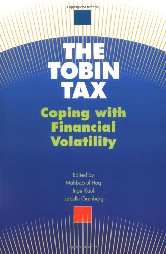 Beispielbild fr The Tobin Tax: Coping With Financial Volatility zum Verkauf von Buchpark