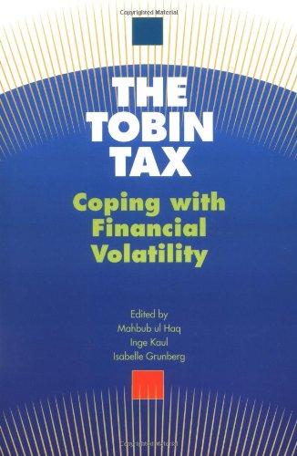 9780195111811: The Tobin Tax: Coping with Financial Volatility
