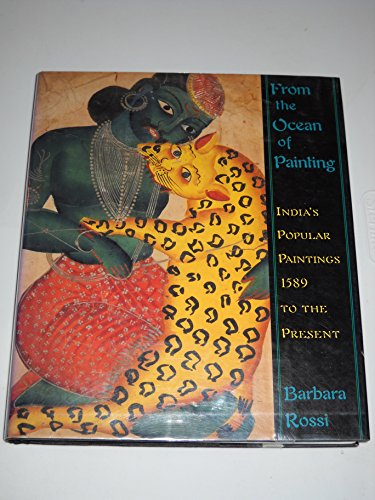 Imagen de archivo de From the Ocean of Painting: India's Popular Paintings 1589 to the Present a la venta por Ergodebooks