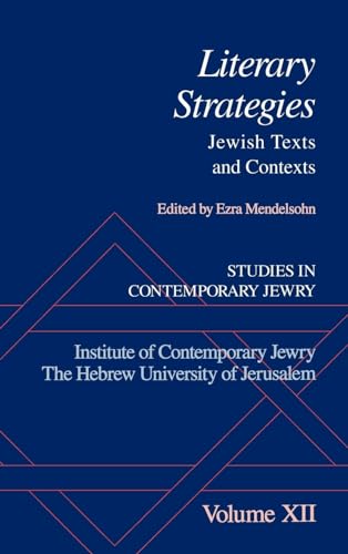 Literary Strategies: Jewish Texts and Contexts. Studies in Contemporary Jewry: An Annual XII. - Mendelsohn, Ezra, edited by.