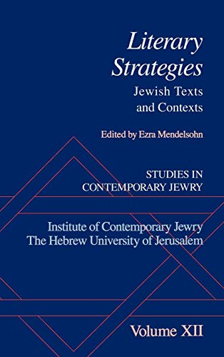 Imagen de archivo de Literary Strategies: Jewish Texts and Contexts. Studies in Contemporary Jewry: An Annual XII. a la venta por Henry Hollander, Bookseller