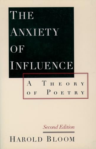 Stock image for The Anxiety of Influence: A Theory of Poetry for sale by Kennys Bookshop and Art Galleries Ltd.
