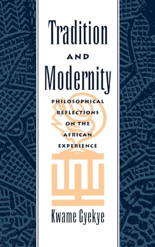 9780195112252: Tradition and Modernity: Philosophical Reflections on the African Experience