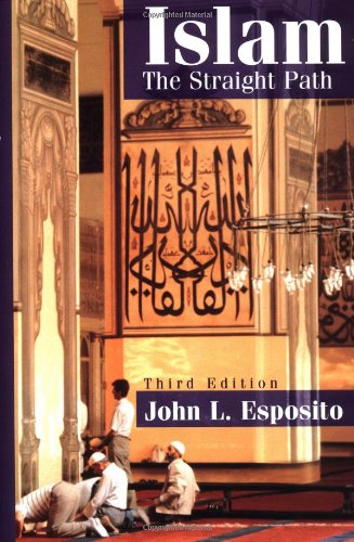 Imagen de archivo de Islam: The Straight Path a la venta por Gulf Coast Books