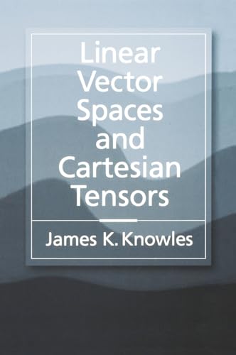 9780195112542: Linear Vector Spaces and Cartesian Tensors