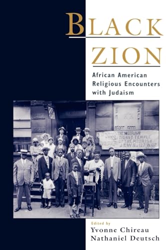 Imagen de archivo de Black Zion: African American Religious Encounters with Judaism (Religion in America) a la venta por Ergodebooks