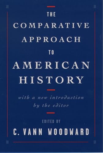 Imagen de archivo de The Comparative Approach to American History a la venta por Books From California