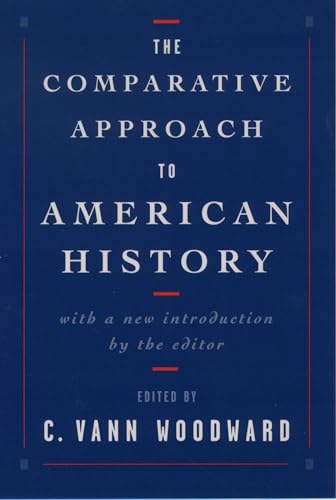 Stock image for The Comparative Approach to American History for sale by Gulf Coast Books