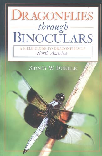 Stock image for Dragonflies through Binoculars: A Field Guide to Dragonflies of North America (Butterflies Through Binoculars) for sale by HPB-Emerald
