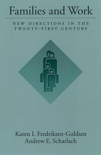 Stock image for Families and Work : New Directions in the Twenty-First Century for sale by Better World Books