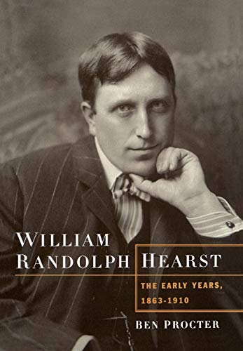 Beispielbild fr William Randolph Hearst: The Early Years, 1863-1910 zum Verkauf von Wonder Book