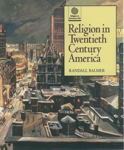 Stock image for Religion in Twentieth Century America for sale by Better World Books