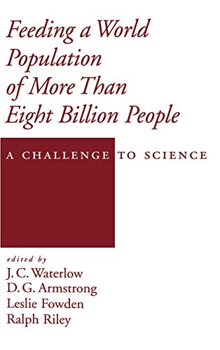 Stock image for Feeding a World Population of More than Eight Billion People: A Challenge to Science (Topics in Sustainable Agronomy) for sale by Housing Works Online Bookstore