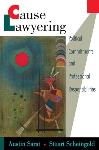 Imagen de archivo de Cause Lawyering : Political Commitments and Professional Responsibilities a la venta por Better World Books