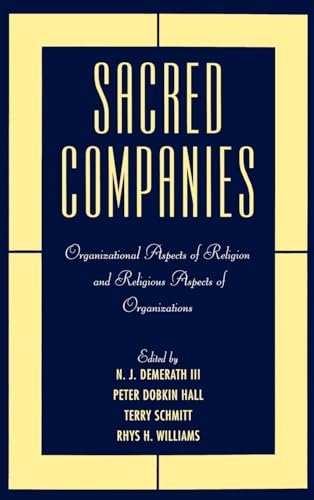 Beispielbild fr Sacred Companies: Organizational Aspects of Religion and Religious Aspects of Organizations (Religion in America) zum Verkauf von GF Books, Inc.