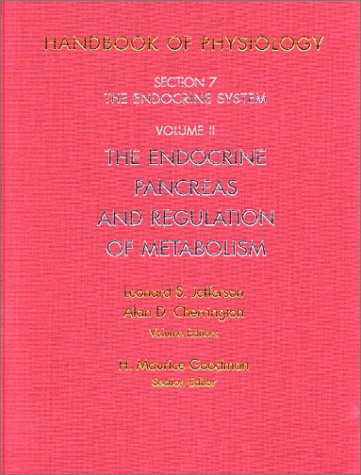 Stock image for Handbook of Physiology: The Endocrine System: The Endocrine Pancreas and Regulation of Metabolism (Volume 7.2) for sale by Anybook.com