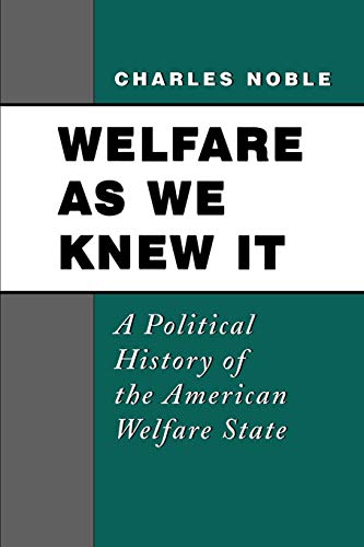 Beispielbild fr Welfare as We Knew It : A Political History of the American Welfare State zum Verkauf von Buchpark